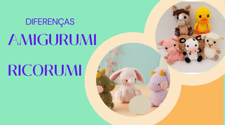 Diferenças Amigurumi e Ricorumi