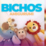 Receitas Bichos Amigurumi